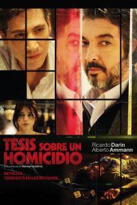 Thesis on a Homicide (Tesis sobre un homicidio) (2013)