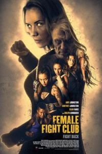 Female Fight Squad (Female Fight Club) (2016)