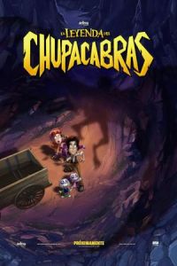 The Legend of Chupacabras (La Leyenda del Chupacabras) (2016)