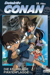 Detective Conan: Jolly Roger in the Deep Azure (Meitantei Conan: Konpeki no hitsugi) (2007)