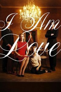 I Am Love (Io sono l’amore) (2009)