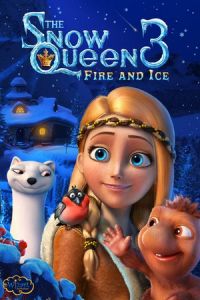 The Snow Queen 3 (Snezhnaya koroleva 3. Ogon i led) (2016)
