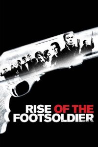Rise of the Footsoldier (2007)