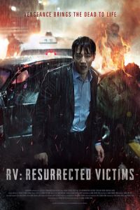 RV: Resurrected Victims (Heesaeng boohwalja) (2017)