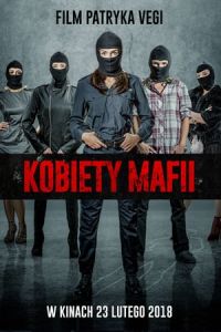Women of Mafia (Kobiety mafii) (2018)