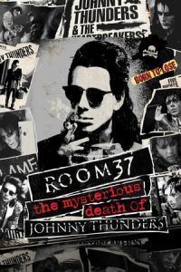 Room 37: The Mysterious Death of Johnny Thunders (2019)