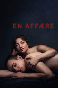 An Affair (En affaere) (2018)