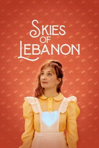Skies of Lebanon (Sous le ciel d’Alice) (2021)