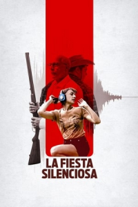 The Silent Party (La Fiesta Silenciosa) (2019)
