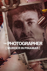 The Photographer: Murder in Pinamar (El Fotografo y el Cartero: El Crimen de Cabezas) (2022)