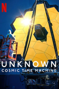 Unknown: Cosmic Time Machine (2023)
